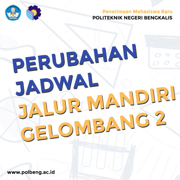 Perubahan Jadwal Jalur Mandiri Gelombang 2