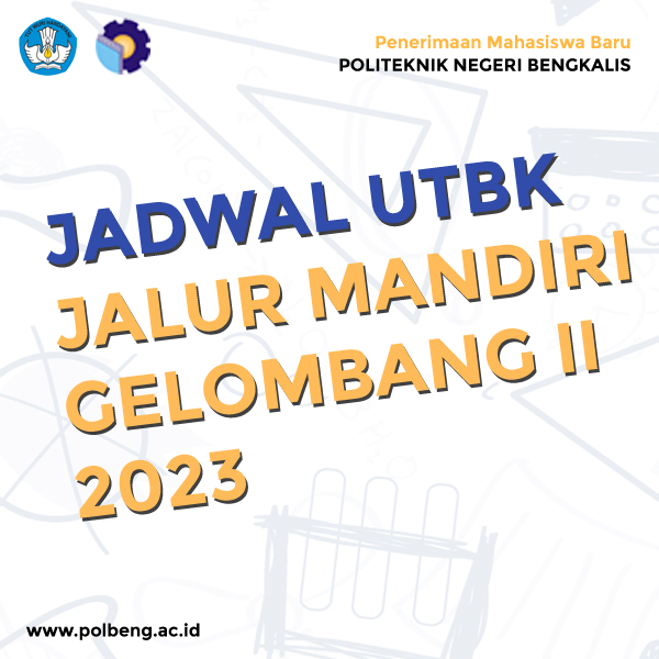 Jadwal Utbk Jalur Mandiri Gelombang Ii Tahun 2023